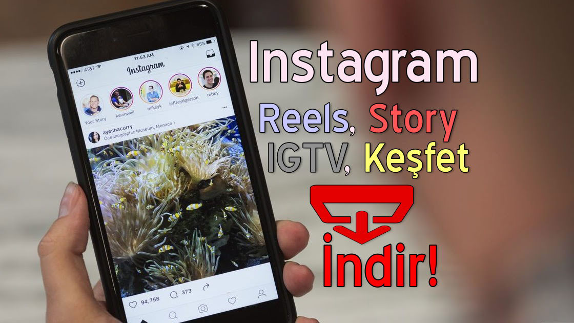 Instagram Reels, Story, Explore, IGTV Video and Photo Download Methods