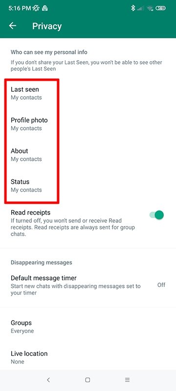 In the WhatsApp privacy menu, you can choose which users are allowed to see personal data