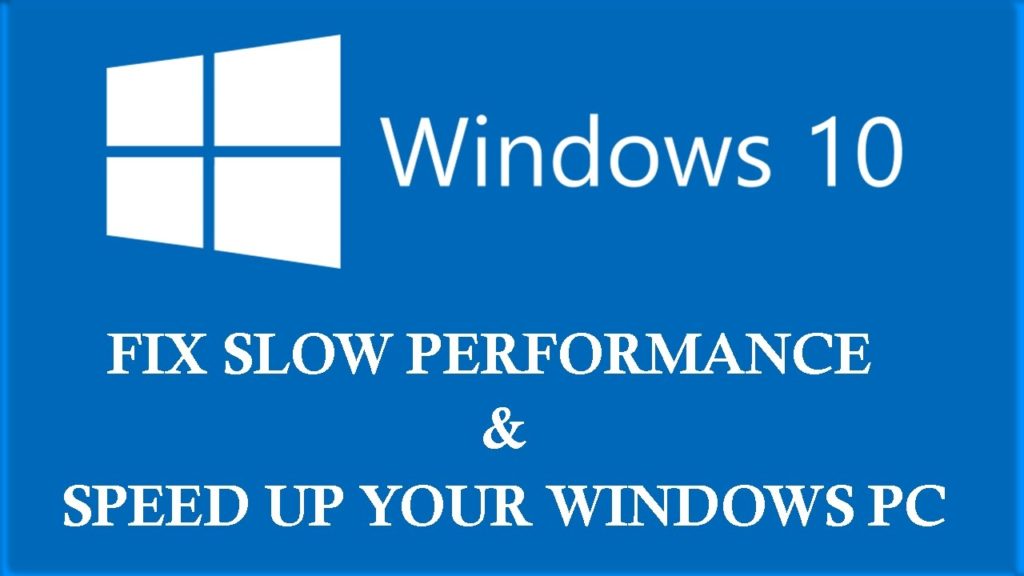 Why Your Computer Running Slow How to Speed Up Windows 10