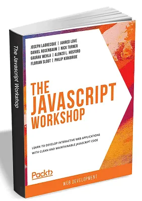 The JavaScript Workshop eBook, worth $28.99, is free for a limited time